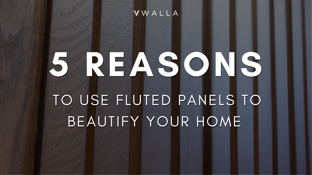5 Reasons To Use Fluted Panels To Beautify Your Home