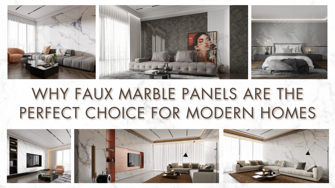 Cover banner for a blog on Why Faux Marble Panels Are the Perfect Choice for Modern Homes