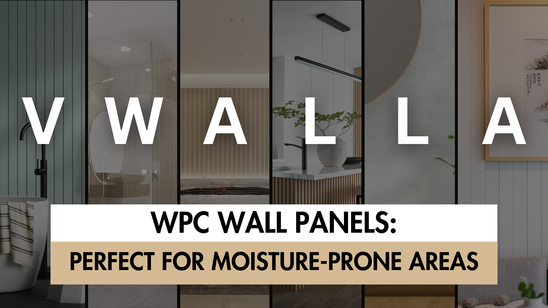 Banner for blog named WPC Wall Panels is Perfect for Moisture-Prone Areas